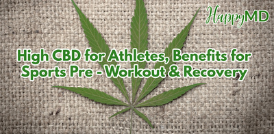 High CBD for Athletes, Benefits for Sports Pre - Workout & Recovery