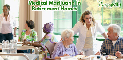 Medical Marijuana in Retirement Homes