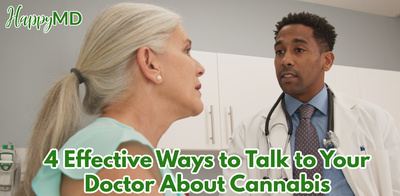 4 Effective Ways to Talk to Your Doctor About Cannabis