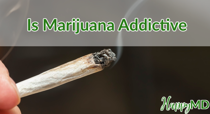 Is Marijuana Addictive?