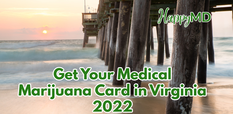 How to Get a Medical Marijuana Card in Virginia 2022