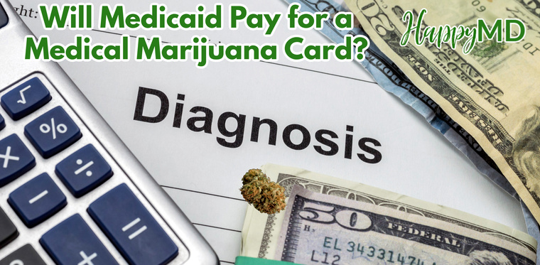 Will Medicaid Pay for a Medical Marijuana Card